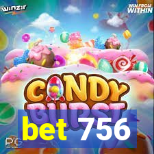 bet 756